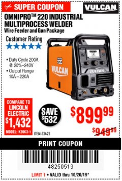 Harbor Freight Coupon VULCAN OMNIPRO 220 MULTIPROCESS WELDER WITH 120/240 VOLT INPUT Lot No. 63621/80678 Expired: 10/20/19 - $899.99