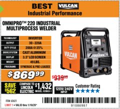 Harbor Freight Coupon VULCAN OMNIPRO 220 MULTIPROCESS WELDER WITH 120/240 VOLT INPUT Lot No. 63621/80678 Expired: 1/19/20 - $869.99