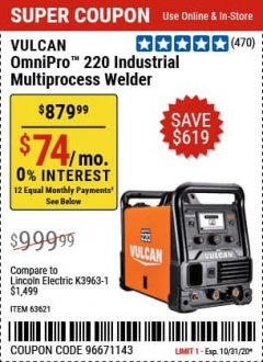 Harbor Freight Coupon VULCAN OMNIPRO 220 MULTIPROCESS WELDER WITH 120/240 VOLT INPUT Lot No. 63621/80678 Expired: 10/31/20 - $879.99