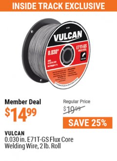 Harbor Freight Coupon VULCAN 0.030 IN. E71T-GS FLUX CORE WELDING WIRE, 2 LB. ROLL Lot No. 63496 Expired: 7/1/21 - $14.99