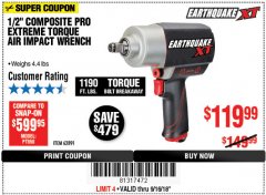 Harbor Freight Coupon 1/2" COMPOSITE PRO EXTREME TORQUE AIR IMPACT WRENCH Lot No. 62891 Expired: 9/16/18 - $119.99