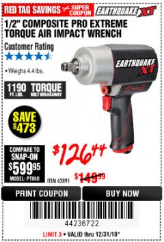 Harbor Freight Coupon 1/2" COMPOSITE PRO EXTREME TORQUE AIR IMPACT WRENCH Lot No. 62891 Expired: 12/31/18 - $126.44