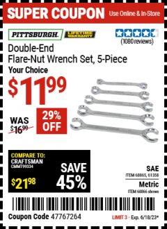 Harbor Freight Coupon 5 PIECE DOUBLE-END FLARE NUT WRENCH SETS Lot No. 61358/68865/68866/61357 Expired: 6/18/23 - $11.99