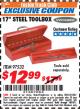 Harbor Freight ITC Coupon 17" STEEL TOOLBOX Lot No. 97532 Expired: 10/31/17 - $12.99