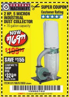 Harbor Freight Coupon 2 HP INDUSTRIAL 5 MICRON DUST COLLECTOR Lot No. 97869/61790 Expired: 11/3/18 - $169.99