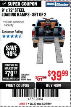 Harbor Freight Coupon 9" x 72", 2 PIECE STEEL LOADING RAMPS Lot No. 44649/69591/69646 Expired: 5/31/19 - $39.99