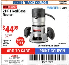 Harbor Freight ITC Coupon 2 HP FIXED BASE ROUTER Lot No. 68341 Expired: 6/30/20 - $44.99