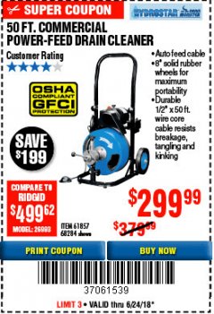 Harbor Freight Coupon 50 FT. COMMERCIAL POWER-FEED DRAIN CLEANER Lot No. 68284/61857 Expired: 6/24/18 - $299.99