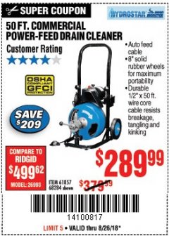 Harbor Freight Coupon 50 FT. COMMERCIAL POWER-FEED DRAIN CLEANER Lot No. 68284/61857 Expired: 8/26/18 - $289.99