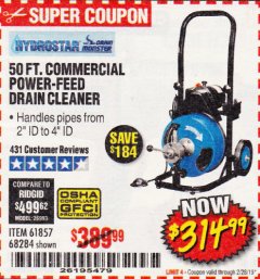 Harbor Freight Coupon 50 FT. COMMERCIAL POWER-FEED DRAIN CLEANER Lot No. 68284/61857 Expired: 2/28/19 - $314.99