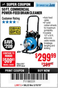 Harbor Freight Coupon 50 FT. COMMERCIAL POWER-FEED DRAIN CLEANER Lot No. 68284/61857 Expired: 5/19/19 - $299.99