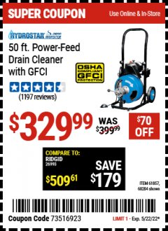 Harbor Freight Coupon 50 FT. COMMERCIAL POWER-FEED DRAIN CLEANER Lot No. 68284/61857 Expired: 5/22/22 - $329.99
