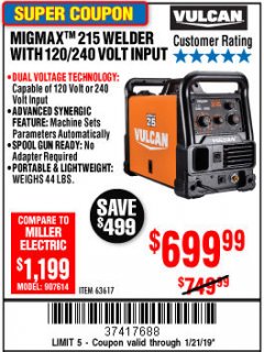 Harbor Freight Coupon VULCAN MIGMAX 215A WELDER Lot No. 63617 Expired: 1/21/19 - $699.99