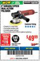 Harbor Freight Coupon BAUER 6" VARIABLE SPEED DUAL ACTION POLISHER Lot No. 69924/62862/64528/64529 Expired: 4/29/18 - $49.99