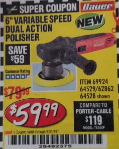 Harbor Freight Coupon BAUER 6" VARIABLE SPEED DUAL ACTION POLISHER Lot No. 69924/62862/64528/64529 Expired: 8/31/19 - $59.99