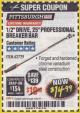 Harbor Freight Coupon 1/2" DRIVE 25" PROFESSIONAL BREAKER BAR Lot No. 62729 Expired: 4/30/18 - $14.99