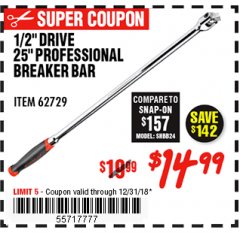 Harbor Freight Coupon 1/2" DRIVE 25" PROFESSIONAL BREAKER BAR Lot No. 62729 Expired: 12/31/18 - $14.99