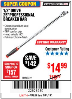 Harbor Freight Coupon 1/2" DRIVE 25" PROFESSIONAL BREAKER BAR Lot No. 62729 Expired: 2/11/19 - $14.99