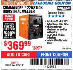 Harbor Freight ITC Coupon VULCAN COMMANDER 225 AC/DC STICK WELDER Lot No. 63620 Expired: 6/25/19 - $369.99