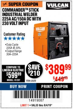 Harbor Freight Coupon VULCAN COMMANDER 225 AC/DC STICK WELDER Lot No. 63620 Expired: 8/4/19 - $389.99