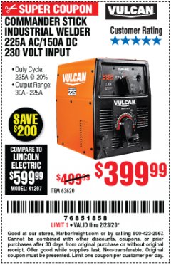 Harbor Freight Coupon VULCAN COMMANDER 225 AC/DC STICK WELDER Lot No. 63620 Expired: 2/23/20 - $399.99