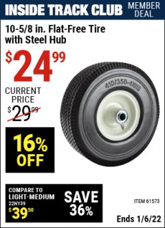 Harbor Freight ITC Coupon 10-5/8" FLAT-FREE HEAVY DUTY TIRE WITH STEEL HUB Lot No. 61573 Expired: 1/6/22 - $24.99
