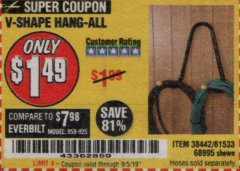 Harbor Freight Coupon V-SHAPE HANG-ALL Lot No. 38442/61430/61533/68995 Expired: 9/5/19 - $1.49