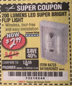 Harbor Freight Coupon LED SUPER BRIGHT FLIP LIGHT Lot No. 64723/63922/64189 Expired: 2/5/19 - $2.99