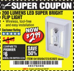 Harbor Freight Coupon LED SUPER BRIGHT FLIP LIGHT Lot No. 64723/63922/64189 Expired: 5/4/19 - $2.99