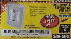Harbor Freight Coupon LED SUPER BRIGHT FLIP LIGHT Lot No. 64723/63922/64189 Expired: 4/6/19 - $2.99