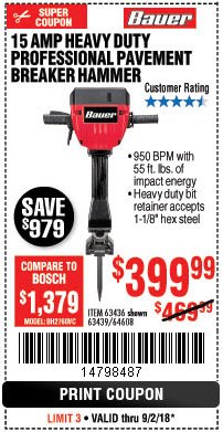 Harbor Freight Coupon BAUER 15 AMP 70 LB. PRO BREAKER HAMMER Lot No. 63439/63436/64608 Expired: 9/2/18 - $399.99