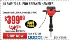 Harbor Freight Coupon BAUER 15 AMP 70 LB. PRO BREAKER HAMMER Lot No. 63439/63436/64608 Expired: 4/30/19 - $399.99