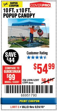Harbor Freight Coupon COVERPRO 10 FT. X 10 FT. POPUP CANOPY Lot No. 62898/62897/62899/69456 Expired: 6/24/18 - $54.99