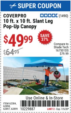Harbor Freight Coupon COVERPRO 10 FT. X 10 FT. POPUP CANOPY Lot No. 62898/62897/62899/69456 Expired: 7/5/20 - $49.99