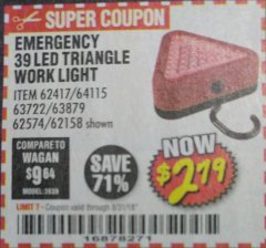 Harbor Freight Coupon EMERGENCY 39 LED TRIANGLE WORK LIGHT Lot No. 64115/62417/62574/63722/63879/62158 Expired: 8/31/18 - $2.79