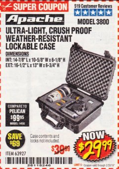 Harbor Freight Coupon APACHE 3800 WEATHERPROOF PROTECTIVE CASE Lot No. 63927 Expired: 2/28/19 - $29.99
