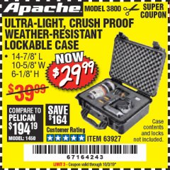 Harbor Freight Coupon APACHE 3800 WEATHERPROOF PROTECTIVE CASE Lot No. 63927 Expired: 10/3/19 - $29.99