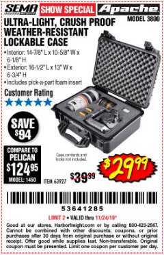 Harbor Freight Coupon APACHE 3800 WEATHERPROOF PROTECTIVE CASE Lot No. 63927 Expired: 11/24/19 - $29.99
