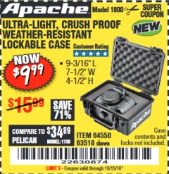 Harbor Freight Coupon APACHE 1800 WEATHERPROOF PROTECTIVE CASE Lot No. 64550/63518 Expired: 10/15/18 - $9.99