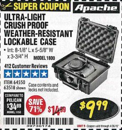 Harbor Freight Coupon APACHE 1800 WEATHERPROOF PROTECTIVE CASE Lot No. 64550/63518 Expired: 4/30/19 - $9.99