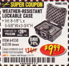 Harbor Freight Coupon APACHE 1800 WEATHERPROOF PROTECTIVE CASE Lot No. 64550/63518 Expired: 7/31/19 - $9.99