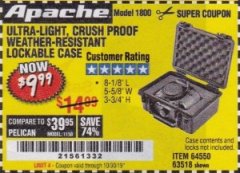 Harbor Freight Coupon APACHE 1800 WEATHERPROOF PROTECTIVE CASE Lot No. 64550/63518 Expired: 10/30/19 - $9.99