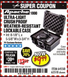 Harbor Freight Coupon APACHE 1800 WEATHERPROOF PROTECTIVE CASE Lot No. 64550/63518 Expired: 10/31/19 - $9.99