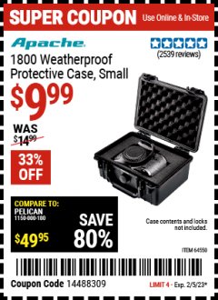 Harbor Freight Coupon APACHE 1800 WEATHERPROOF PROTECTIVE CASE Lot No. 64550/63518 Valid Thru: 2/5/23 - $9.99