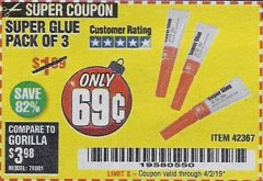 Harbor Freight Coupon SUPER GLUE PACK OF 3 Lot No. 42367 Expired: 4/2/19 - $0.69
