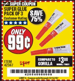 Harbor Freight Coupon SUPER GLUE PACK OF 3 Lot No. 42367 Expired: 12/14/19 - $0.99