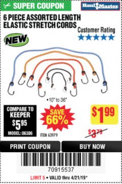 Harbor Freight Coupon 6 PIECE ELASTIC STRETCH CORDS Lot No. 63979 Expired: 4/21/19 - $1.99
