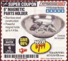 Harbor Freight Coupon 6" MAGNETIC PARTS HOLDER Lot No. 659/61428/62512/97825 Expired: 10/31/19 - $1.99