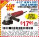 Harbor Freight Coupon 4-1/2" HEAVY DUTY ANGLE GRINDER Lot No. 91223/60372 Expired: 8/1/15 - $17.99