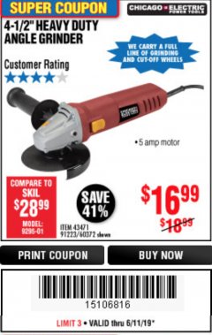 Harbor Freight Coupon 4-1/2" HEAVY DUTY ANGLE GRINDER Lot No. 91223/60372 Expired: 6/11/19 - $16.99